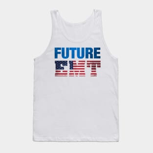 Future EMT Then Paramedic - Ambulance Apparel Tank Top